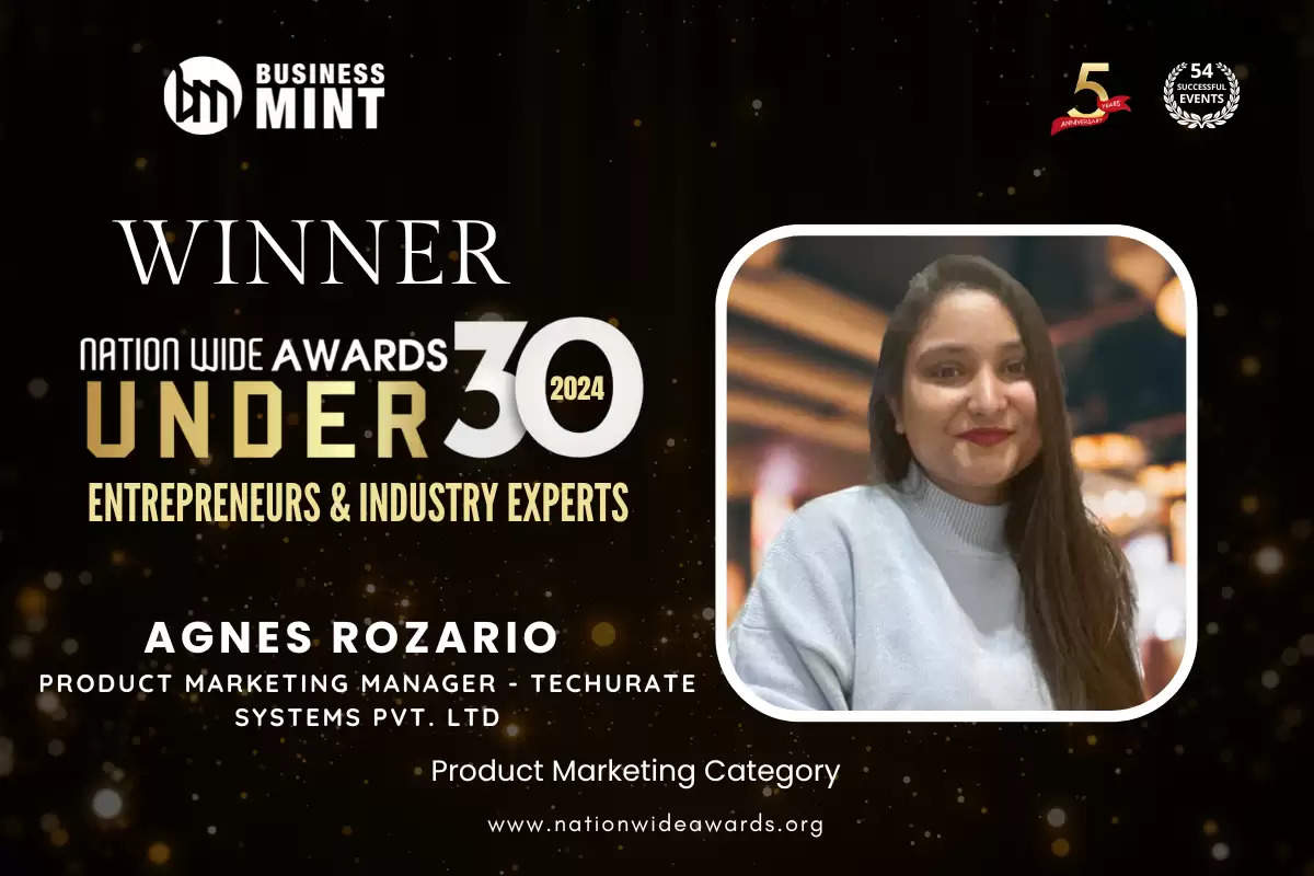 Agnes Rozario, Product Marketing Manager - Techurate Systems Pvt. Ltd has been recognized as Nationwide Awards Under 30 Entrepreneurs & Industry Experts - 2024 in Product Marketing Category