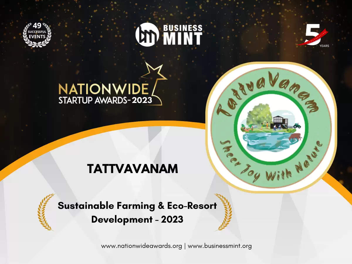 TattvaVanam Has been Recognized As Sustainable Farming & Eco-Resort Development - 2023 by Business Mint