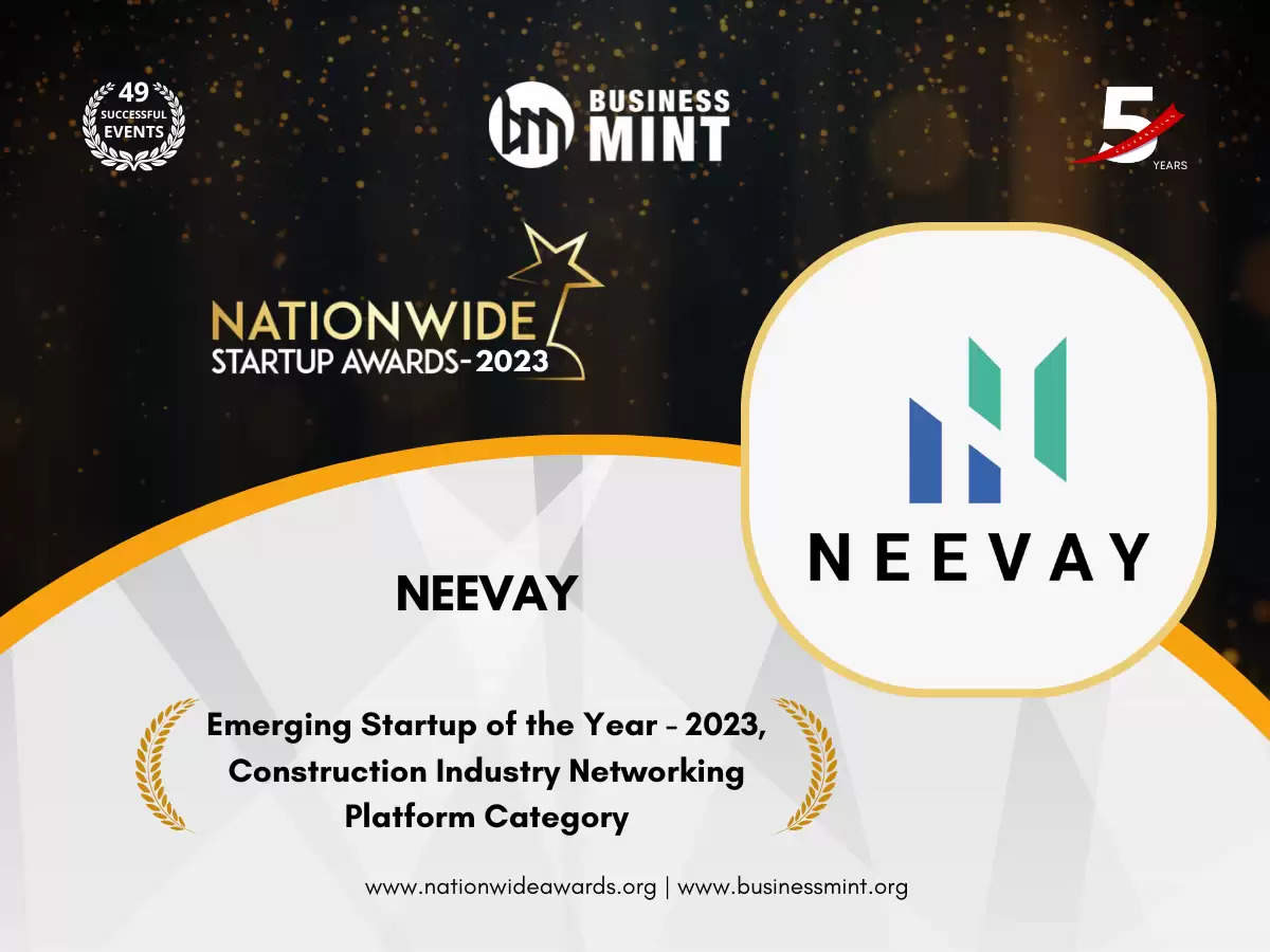 Neevay Has been Recognized As Emerging Startup of the Year - 2023, Construction Industry Networking Platform Category by Business Mint 