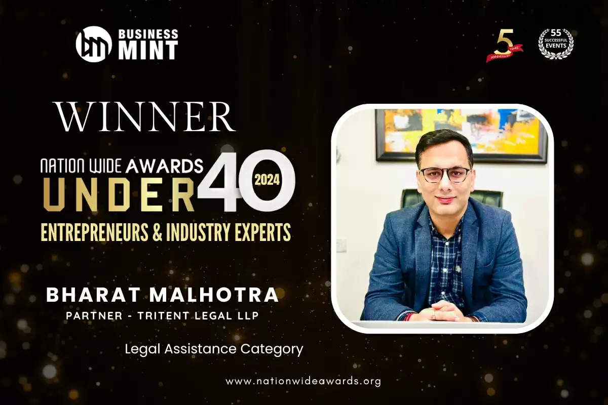 Bharat Malhotra, Partner - Tritent Legal LLP as Nationwide Awards Under 40 Entrepreneurs & Industry Experts - 2024 in Legal Assistance Category