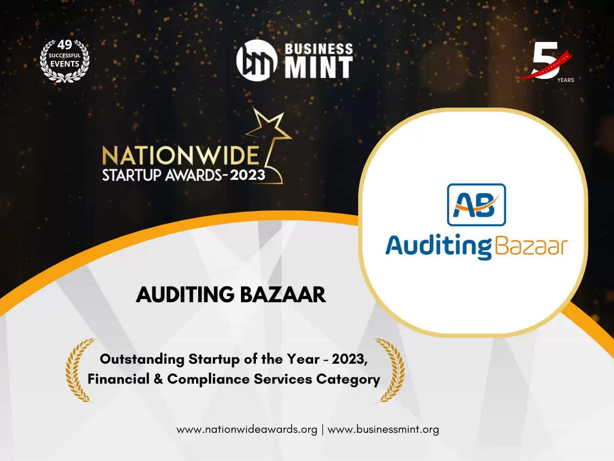 AUDITING BAZAAR Has been Recognized As Outstanding Startup of the Year - 2023, Financial & Compliance Services Category by Business Mint 