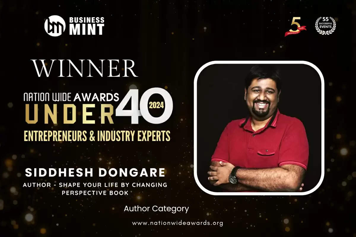 Siddhesh Dongare, Author - Shape Your Life By Changing Perspective Book as Nationwide Awards Under 40 Entrepreneurs & Industry Experts - 2024 in Author Category