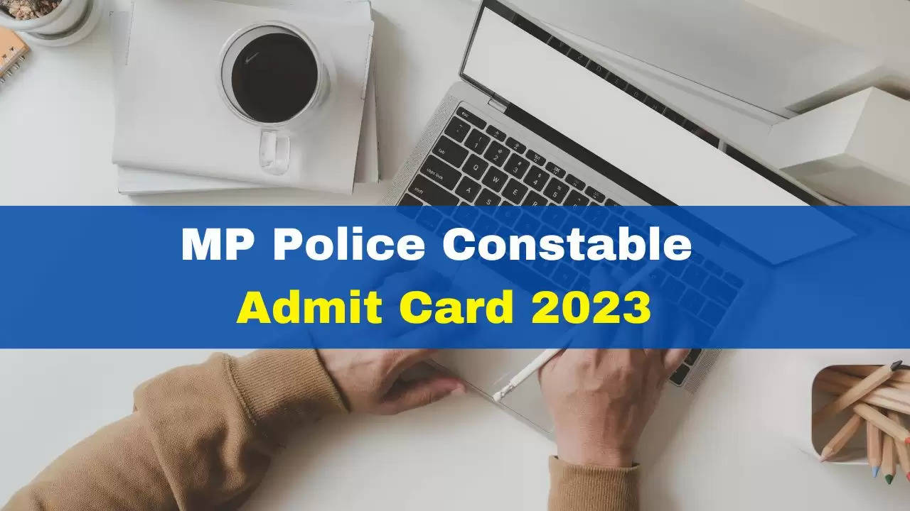 esb.mp.gov.in has posted the 2023 MP Police Constable admission card and a link to get the hall ticket.